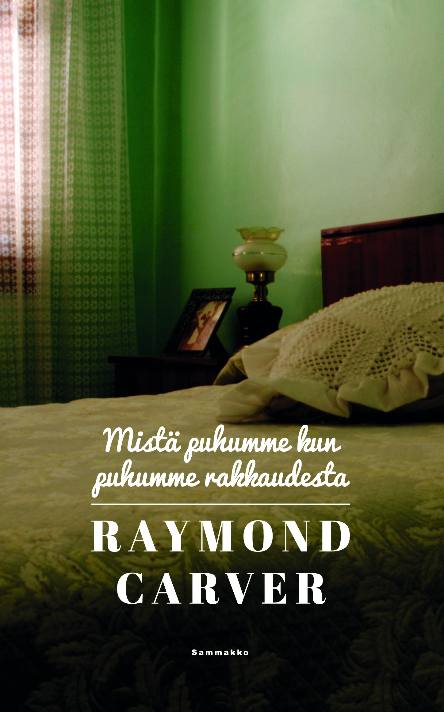 Raymond Carver: Mistä puhumme kun puhumme rakkaudesta