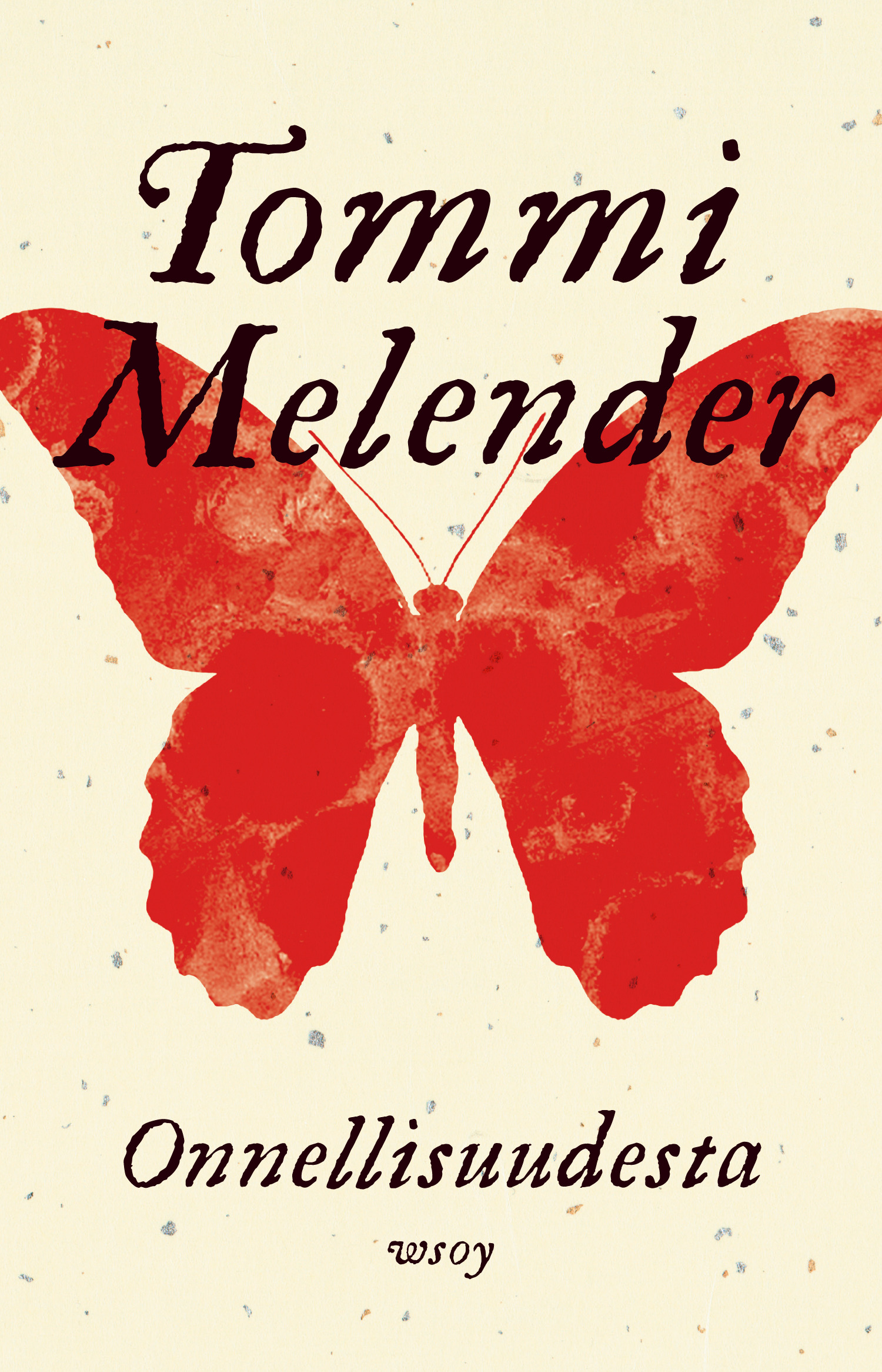 Tommi Melender: Onnellisuudesta