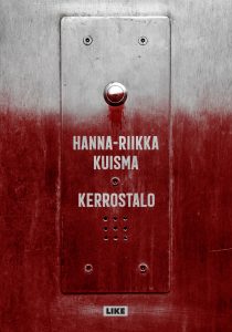 Hanna-Riikka Kuisma: Kerrostalo. Like, 2019.