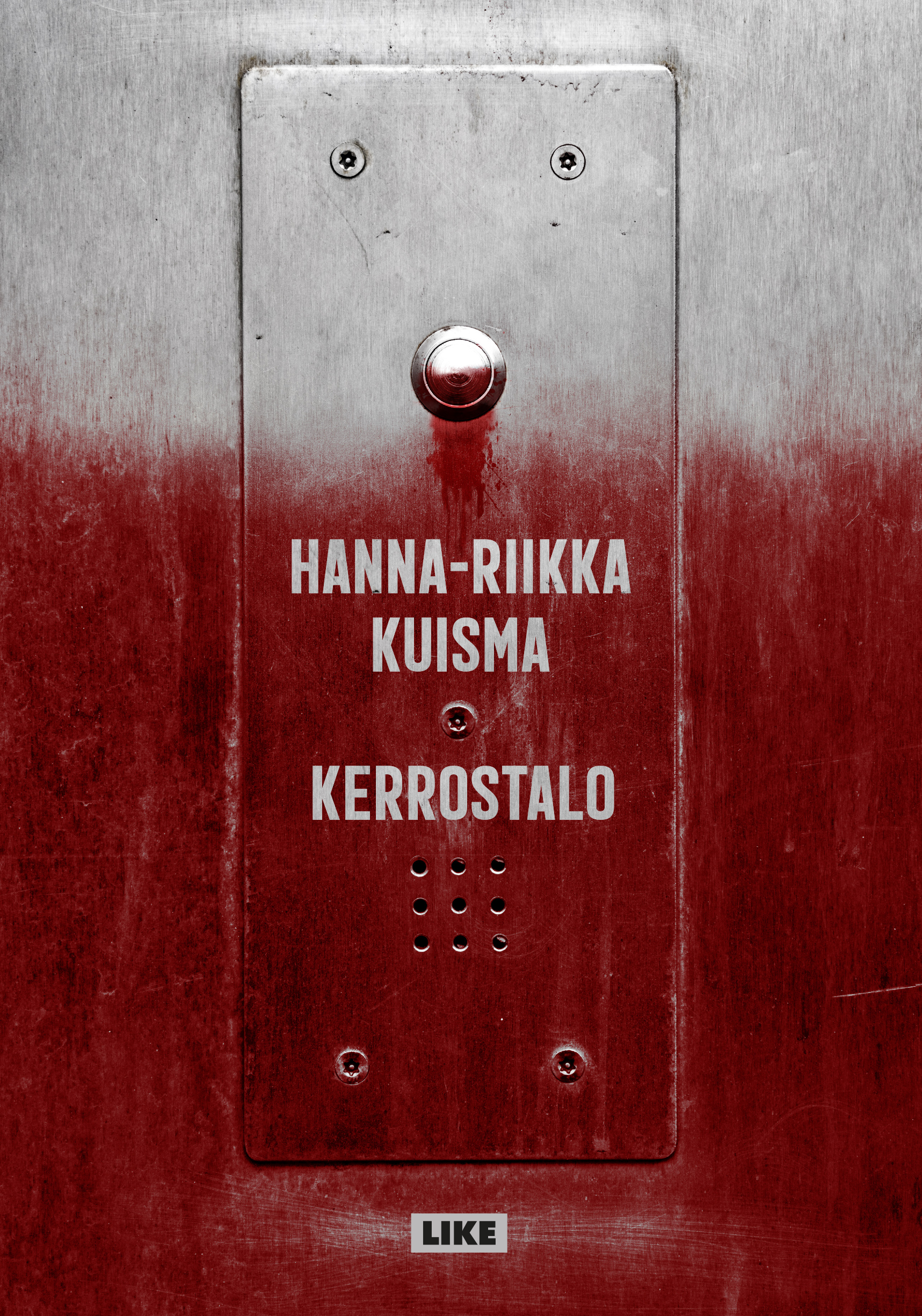 Hanna-Riikka Kuisma: Kerrostalo. Like, 2019.